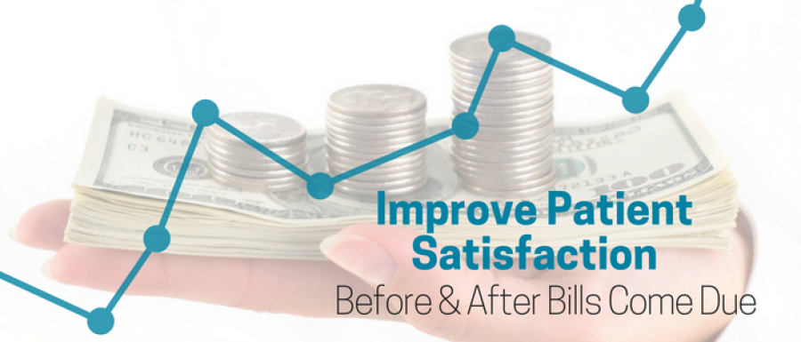 How Your Practice Can Ensure Patient Satisfaction Before And After Bills Come Due